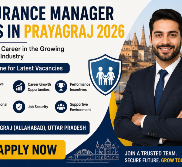 Insurance Manager Jobs in Prayagraj